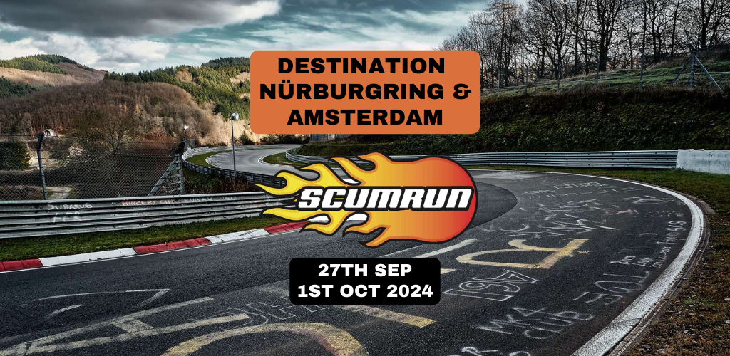 Scumrun 2024 Hits Nürburgring!  A Last Hurrah!